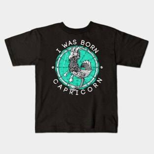 I was born Capricorn Kids T-Shirt